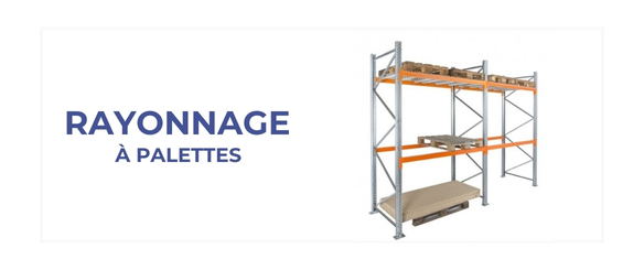 Rayonnage à palettes